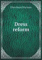 Dress Reform; 1019313951 Book Cover