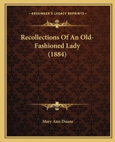 Recollections Of An Old-Fashioned Lady 1166930424 Book Cover