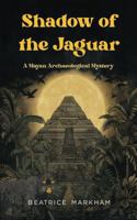 Shadow of the Jaguar: A Mayan Archaeological Mystery (Mayan Archaeology Mystery Series featuring archaeologist Skyler Jace) B0CPBZQM51 Book Cover