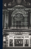 Théâtre Choisi De G. De Pixerécourt; Volume 2 1021224995 Book Cover
