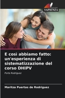 E così abbiamo fatto: un'esperienza di sistematizzazione del corso DHIPV (Italian Edition) 6207008286 Book Cover