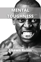 Mental Toughness: Build a Navy Seal Mindset 1802102132 Book Cover