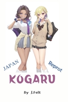 Japan Kogaru Report: 1990s-2000s Japanese High School Girls! B0F21LZXFC Book Cover