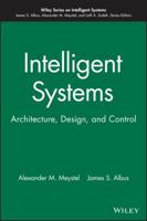 Intelligent Systems: Architecture, Design, Control 0471193747 Book Cover