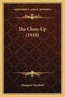 The Close-Up 114882426X Book Cover