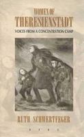 Women of Theresienstadt: Voices from a Concentration Camp 0854961925 Book Cover