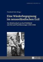 Eine Wiederbegegnung im neuseeländischen Exil. Der Briefwechsel von Karl Wolfskehl mit Otti und Paul Binswanger (1939-1948) 3631651813 Book Cover