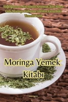 Moringa Yemek Kitabı 1835515630 Book Cover