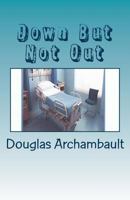 Down But Not Out 1547055561 Book Cover
