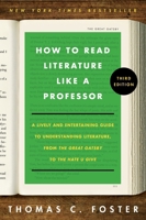 How to Read Literature Like a Professor 3rd Edition: A Lively and Entertaining Guide to Reading Between the Lines 006330774X Book Cover