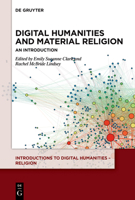 Digital Humanities and Material Religion: An Introduction 3110604655 Book Cover