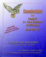 ExamInsight For A+ Core Hardware Exam 220-221 (ExamInsight) 1590952200 Book Cover