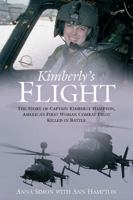 Kimberly's Flight: The Story of Captain Kimberly Hampton, America's First Woman Combat Pilot Killed in Battle 1612001025 Book Cover