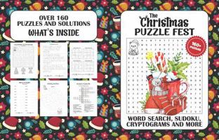 The Christmas Puzzle Fest: Seasonal Games and Challenges for Holiday Fun and Relaxation – Word Searches, Cryptograms, Sudoku & More (Puzzle Holidays Series) B0G5H37DK3 Book Cover