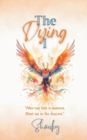 The Dying I B0FCMWNR8J Book Cover