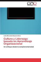 Cultura y Liderazgo Basado En Aprendizaje Organizacional 3845491760 Book Cover