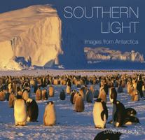 Southern Light: Images from Antarctica 0958575312 Book Cover