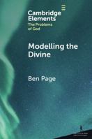 Modelling the Divine (Elements in the Problems of God) 1009271008 Book Cover