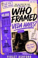 Who Framed Veda Hayes?: A Murder Mystery Puzzle Book (The Framed Files) B0H3N9WYR4 Book Cover