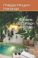 Femme... disparition fatale !: 1ère Partie (RFL-2MP STORIES) B0FHL1V742 Book Cover
