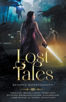 Lost Tales: Beyond Monstrosity B0CD7G87KM Book Cover