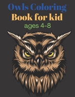 Owls Coloring Book for kids ages 4-8: Cute Owl Designs to Color for Girls, Boys, and Kids B0948JWTDW Book Cover