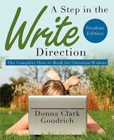 A Step in the Write Direction - Student Edition 1414119992 Book Cover