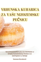 Vrhunska Kuharica Za Vasu Nizozemsku PeĆnicu 1835318053 Book Cover