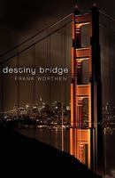 Destiny Bridge 1926718178 Book Cover