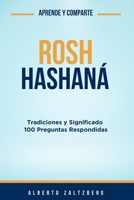 Rosh Hashaná: Tradiciones, Significado y 100 Preguntas Respondidas (Spanish Edition) B0FPM5HWVH Book Cover