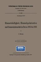 Himmelshelligkeit, Himmelspolarisation und Sonnenintensität in Davos 1911 bis 1918 3662421631 Book Cover