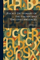 Pocket Dictionary of the Italian and English Languages 1025507266 Book Cover