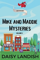 Mike and Maddie Mysteries 1998386910 Book Cover