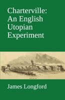Charterville: An English Utopian Experiment 1694910075 Book Cover