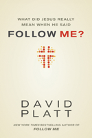 What Did Jesus Really Mean When He Said Follow Me? 1414391374 Book Cover