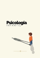 Psicología Infantil (Spanish Edition) 1637658125 Book Cover