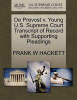 De Prevost v. Young U.S. Supreme Court Transcript of Record with Supporting Pleadings 1270155989 Book Cover