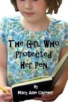 The Girl Who Protected Her Pen 149936105X Book Cover