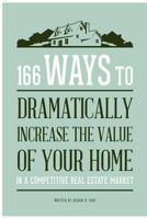 166 Ways to Dramatically Improve the Value of your Home 0974269115 Book Cover