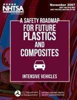 A Safety Roadmap for Future Plastics andComposites Intensive Vehicles 1495245837 Book Cover