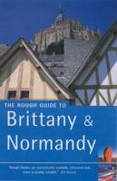 Brittany and Normandy: The Rough Guide 1843534622 Book Cover