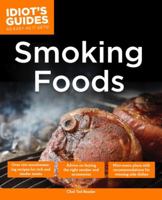 The Complete Idiot's Guide to Smoking Foods 1615641556 Book Cover