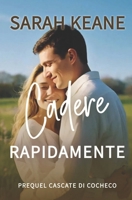 Cadere rapidamente: Una dolce novella prequel del romanzo contemporaneo (Serie Cascate di Cocheco) (Italian Edition) B0FM83XQJG Book Cover