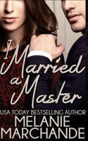 I Married a Master 1502460335 Book Cover