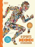 The What on Earth? Stickerbook of Sport from the Ancient Olympics to the Present Day 0992924979 Book Cover