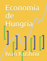 Economía de Hungría B09327F13W Book Cover