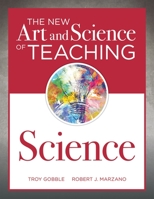 The New Art and Science of Teaching Science 1945349603 Book Cover