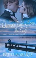About Three Authors: Whoever Said Love Was Easy? 1503364496 Book Cover