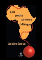 Les petits princes d'Afrique B09171T82G Book Cover