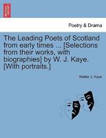 The Leading Poets Of Scotland: From Early Times 1241568162 Book Cover